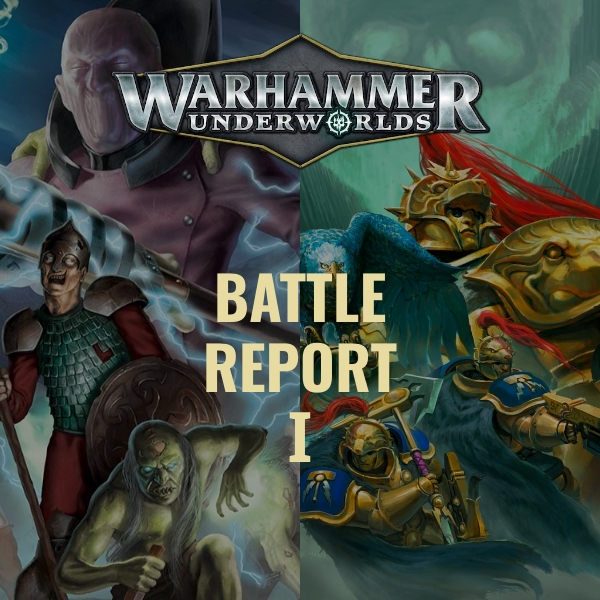 You are currently viewing WARHAMMER UNDERWORLDS – BATTLE REPORT I